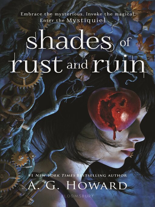 Title details for Shades of Rust and Ruin by A. G. Howard - Wait list